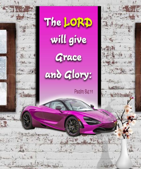 Ref : the LORD will give grace and glory:  Psalm 84:11